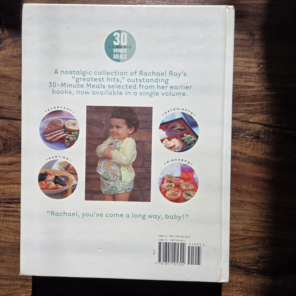 30 Minute Meals (2006) Rachael Ray Classic Cookbook 1st Ed. Hardcover Cookbook
